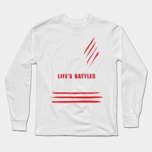 Life's battles Long Sleeve T-Shirt